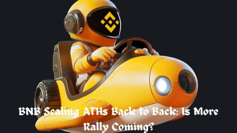 BNB Scaling ATHs Back to Back: Is More Rally Coming?